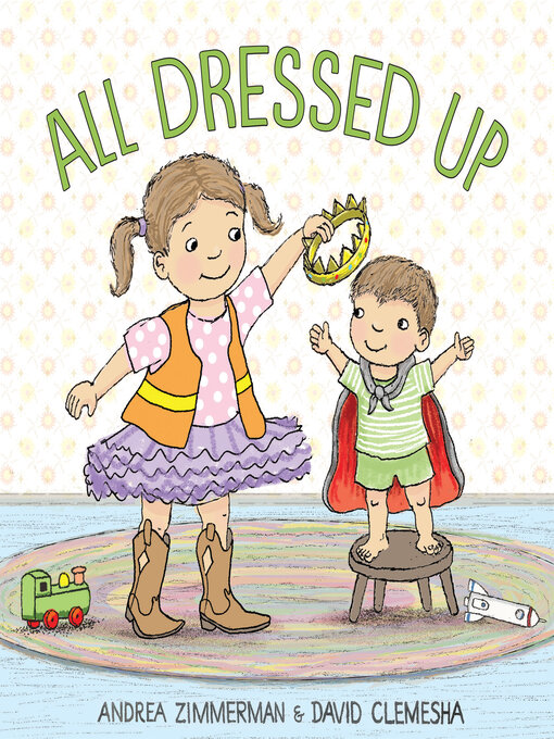 Title details for All Dressed Up by Andrea Zimmerman - Available